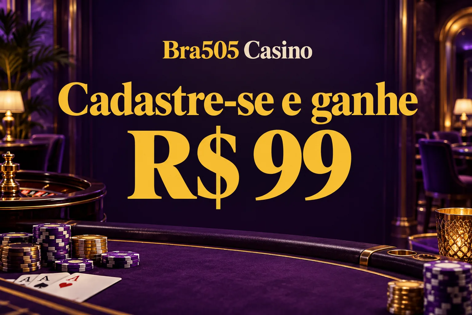R$ 99 + 100% no 1º depósito